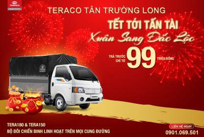 SỞ HỮU TERA180 &amp; TERA150 CHỈ TỪ 99 TRIỆU ĐỒNG - SẴN XE GIAO NGAY ĐÓN TẾT