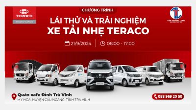 [CẦU NGANG -TRÀ VINH] - SỰ KIỆN LÁI THỬ &amp; TRẢI NGHIỆM CÁC DÒNG XE TẢI NHẸ CỦA TERACO